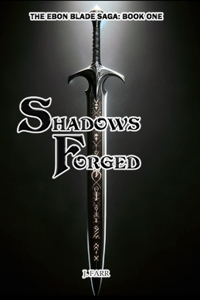 Shadows Forged