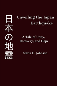 Unveiling the Japan Earthquake