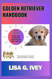 Golden Retriever Handbook