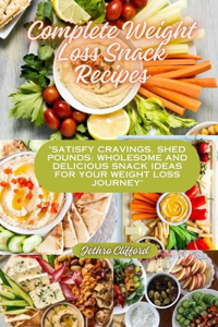 Complete Weight Loss Snack Recipes