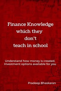 Finance Knowledge which they don't teach in School