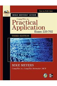 Mike Meyers' CompTIA A+ Guide: Practical Application (Exam 220-702) [With CDROM]