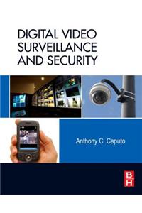 Digital Video Surveillance and Security