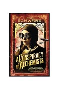 A Conspiracy of Alchemists