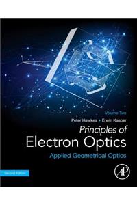 Principles of Electron Optics, Volume 2