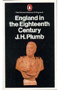 England in the 18th Century: Volume 7 (Hist of England, Penguin)