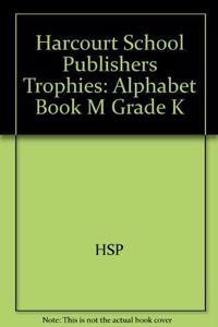 Harcourt School Publishers Trophies: Alphabet Book 