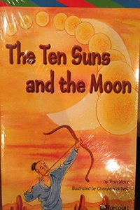 Storytown: Ell Reader 5-Pack Grade 6 the Ten Suns and the Moon