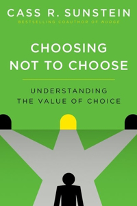 Choosing Not to Choose