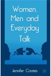 Women, Men and Everyday Talk