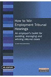 How to Win Employment Tribunal Hearings