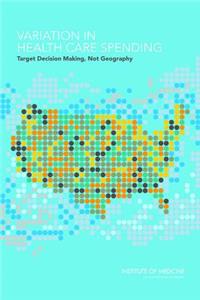 Variation in Health Care Spending