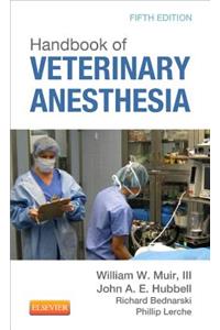 Handbook of Veterinary Anesthesia