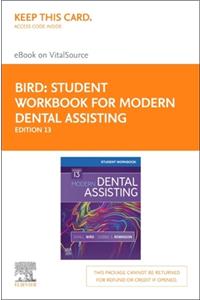 Student Workbook for Modern Dental Assisting - Elsevier eBook on Vitalsource (Retail Access Card)