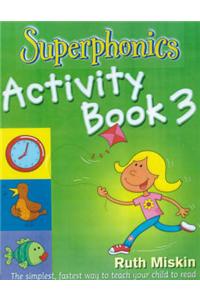 Superphonics: Superphonics Activity Book 3