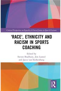 'Race', Ethnicity and Racism in Sports Coaching