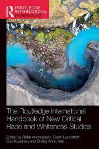 Routledge International Handbook of New Critical Race and Whiteness Studies