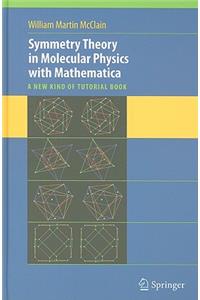 Symmetry Theory in Molecular Physics with Mathematica