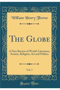 The Globe, Vol. 7