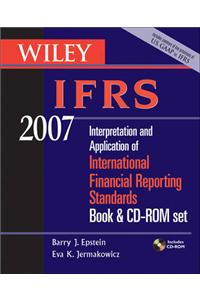 Wiley IFRS: Interpretation and Application of International Financial Reporting Standards: 2007