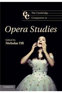 Cambridge Companion to Opera Studies