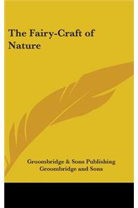 The Fairy-Craft of Nature