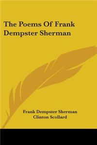 Poems Of Frank Dempster Sherman