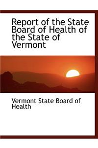 Report of the State Board of Health of the State of Vermont