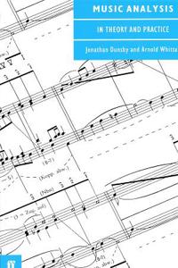 Music Analysis in Theory and Practice