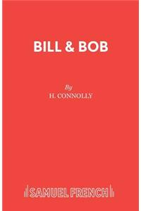 Bill and Bob