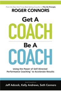 Get a Coach, Be a Coach