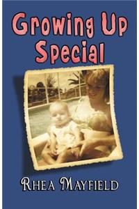 Growing Up Special