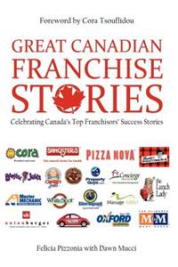 Great Canadian Franchise Stories