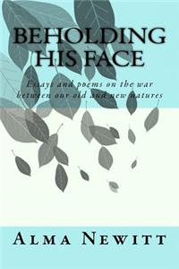 Beholding His Face