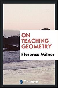 ON TEACHING GEOMETRY