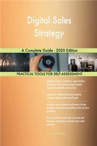 Digital Sales Strategy A Complete Guide - 2020 Edition
