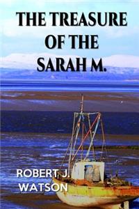 The Treasure of the Sarah M.