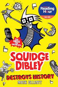 Squidge Dibley Destroys History