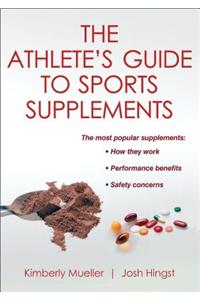 The Athlete's Guide to Sports Supplements