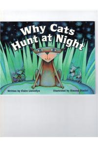 Steck-Vaughn Elements of Reading Fluency: Student Reader Grades 6 - 9 Why Cats Hunt at Night