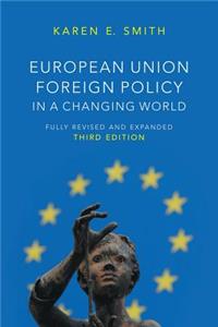 European Union Foreign Policy in a Changing World 3e