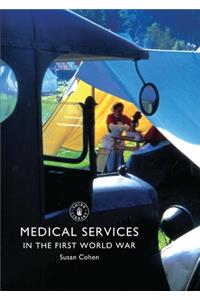 Medical Services in the First World War