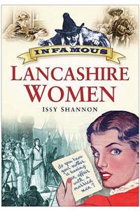 Infamous Lancashire Women