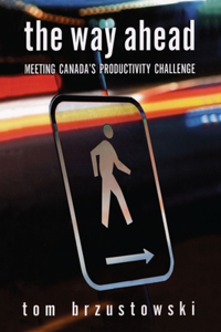 Way Ahead: Meeting Canada's Productivity Challenge