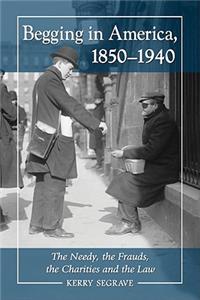 Begging in America, 1850-1940