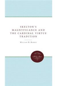 Skelton's Magnyfycence and the Cardinal Virtue Tradition