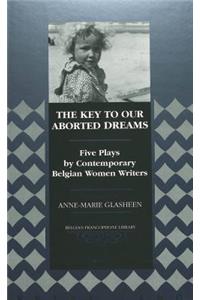 The Key to Our Aborted Dreams