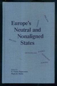 Europe's Neutral and Nonaligned States Between NATO and the Warsaw Pact