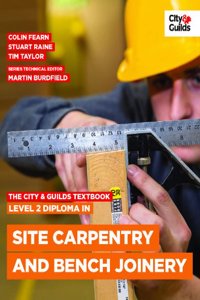 City & Guilds Textbook: Level 2 Diploma in Site Carpentry and Bench Joinery