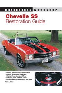 Chevelle SS Restoration Guide